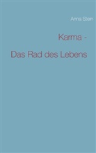 Anna Stein - Karma - Das Rad des Lebens