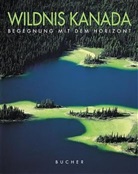 Karl Teuschl, Wolfgang R. Weber - Wildnis Kanada