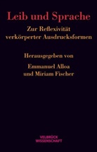 Emmanue Alloa, Emmanuel Alloa, Miriam Fischer, Fischer-Geboers, Fischer-Geboers, Miriam Fischer-Geboers - Leib und Sprache