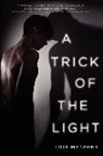 Lois Metzger - A Trick of the Light