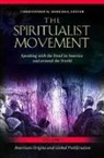 Christopher Moreman, Christopher M. Moreman, Christopher M Moreman, Christopher M. Moreman - The Spiritualist Movement