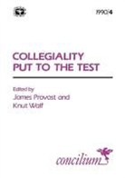 James Provost, Knut Walf - Concilium 1990/4 Collegiality Put to the Test