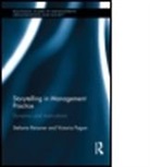 Victoria Pagan, Victoria (Newcastle University Pagan, Pagan Victoria, Stefanie Reissner, Stefanie (Kathryn Haynes Is Northern Soc Reissner, Stefanie (Newcastle University Reissner... - Storytelling in Management Practice