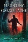 Dan Poblocki - The Haunting of Gabriel Ashe