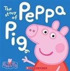 Josh Gregory, Scholastic, Inc. Scholastic, Scholastic Inc. (COR), Inc. Scholastic - The Story of Peppa Pig
