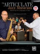 Caleb Chapman, Caleb/ Coffin Chapman, Jeff Coffin - The Articulate Jazz Musician