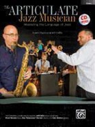 Caleb Chapman, Caleb/ Coffin Chapman, Jeff Coffin - The Articulate Jazz Musician