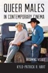 Kylo Patrick R Hart, Kylo-Patrick R. Hart - Queer Males in Contemporary Cinema