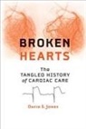 David S. Jones, David S. (A. Bernard Ackerman Professor of the Culture of Medicine Jones, JONES DAVID S - Broken Hearts