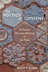 David F Elmer, David F. Elmer, David F. (Harvard University) Elmer, ELMER DAVID F - Poetics of Consent