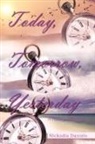 Nickadia Daniels - Today, Tomorrow, Yesterday