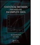 Jae Kwang Kim, Jae Kwang Shao Kim, Jae Kwang/ Shao Kim, Jun Shao - Statistical Methods for Handling Incomplete Data
