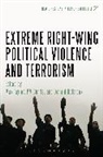 P M Currie, Donald Holbrook, Max Taylor, Max Currie Taylor, P. M. Currie, Donald Holbrook... - Extreme Right Wing Political Violence and Terrorism