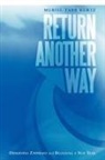 Muriel Tarr Kurtz - Return Another Way
