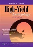 Dr. Ronald W. Dudek, Ronald Dudek, Ronald W. Dudek - High-Yield Embryology