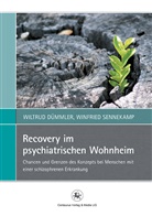 Wiltru Dümmler, Wiltrud Dümmler, Winfried Sennekamp - Recovery im psychiatrischen Wohnheim