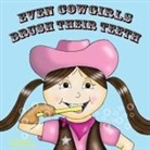 Gareth P Jones, Gareth P. Jones, Cj Machado - Even Cowgirls Brush Their Teeth