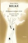 Rainer Maria Rilke - Hiljainen taiteen sisin