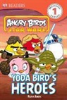 Ruth Amos, Inc. (COR) Dorling Kindersley - Yoda Bird's Heroes