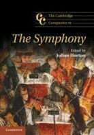 Julian Horton, Horton Julian, Julian Horton, Julian (University College Dublin) Horton - Cambridge Companion to the Symphony