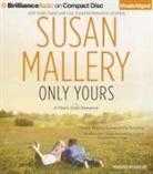 Tanya Eby, Susan Mallery, Tanya Eby - Only Yours (Audiolibro)