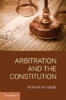 Peter B Rutledge, Peter B. Rutledge, Peter B. (University of Georgia) Rutledge, RUTLEDGE PETER B - Arbitration and the Constitution