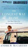 Andrew McCarthy, Andrew McCarthy, Andrew McCarthy - The Longest Way Home: One Man's Quest for the Courage to Settle Down (Audio book)