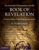 P Tzamalikos, P. Tzamalikos, P. Tzamalikos - Ancient Commentary on the Book of Revelation