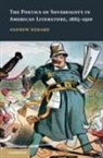 Andrew Hebard, Andrew (Miami University) Hebard, HEBARD ANDREW - Poetics of Sovereignty in American Literature, 1885-1910