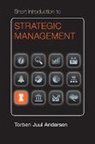 Torben Andersen, Torben Juul Andersen, Torben Juul (Copenhagen Business School) Andersen, Andersen Torben Juul - Short Introduction to Strategic Management