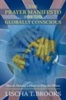 Lischa T. Brooks - The Prayer Manifesto for the Globally Conscious