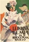 Guy de Maupassant - Leikkivä lempi ja kuoleman varjo