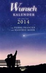 Pierre Franckh, Manfred Mohr - Wunschkalender, Taschenkalender 2014