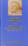 Aaron J Gurjewitsch, Aaron J. Gurjewitsch - Das Individuum im europäischen Mittelalter