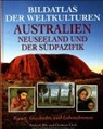Bildatlas der Weltkulturen: Australien, Neuseeland und der Südpazifik