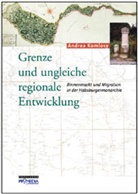 Andrea Komlosy - Grenze und ungleiche regionale Entwicklung