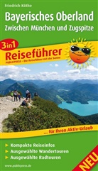 Friedrich Köthe - PublicPress 3 in 1 Reiseführer: 3in1-Reiseführer Bayerisches Oberland - Zwischen München und Zugspitze