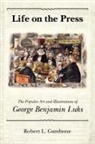 Robert L. Gambone - Life on the Press