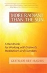 Gertrude Reif Hughes, Gertrude Rief Hughes, Gertrude Reif Hughes - More Radiant Than the Sun