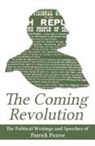 Gabriel Doherty, Padraic Pearse, Patrick Pearse - Coming Revolution