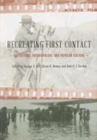 Joshua A. Bell, Joshua A. (EDT)/ Brown Bell, Alison K. Brown, Robert J. Gordon, Joshua A. Bell, Alison K. Brown... - Recreating First Contact
