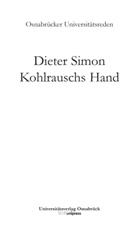 Dieter Simon, Präsiden der Universität Osnabrück, Präsident der Universität Osnabrück, Präsident der Univ. Osnabrück - Kohlrauschs Hand