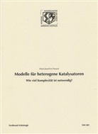 H - Freund, H -J Freund, H.-J. Freund, Hans-Joachim Freund, Birgit Haneklaus, Birgitt Haneklaus - Modelle für heterogene Katalysatoren