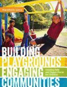 Marybeth Lima - Building Playgrounds, Engaging Communities