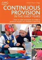 Alistair Bryce Clegg, Alistair Bryce-Clegg, Bryce-Clegg Alistair - Continuous Provision in the Early Years