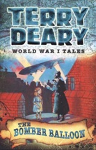 Terry Deary - World War I Tales: The Bomber Balloon
