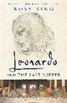 Ross King, King Ross - Leonardo and the Last Supper