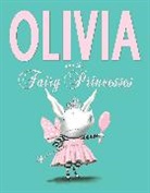 Ian Falconer, Falconer Ian - Olivia and the Fairy Princesses