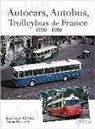 Jean-Henri Manara, Jean-Henri Manara, MANARA TELLIER, Nicolas Tellier, Nicholas Tellier, Nicolas Tellier... - Autocars, autobus et trolleybus de France : 1950-1980