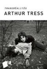 Arthur Tress, Claude Nori, Arthur Tress, Arthur (1940-....) Tress, TRESS ARTHUR, Tress Arthur / Nori... - Transréalités